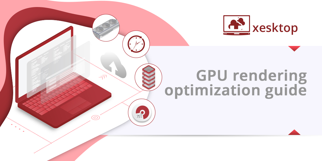 optimize rendering for memory or performance